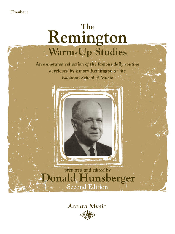 The Remington Warm-Up Studies for Trombone Emory Remington Eastman School of Music