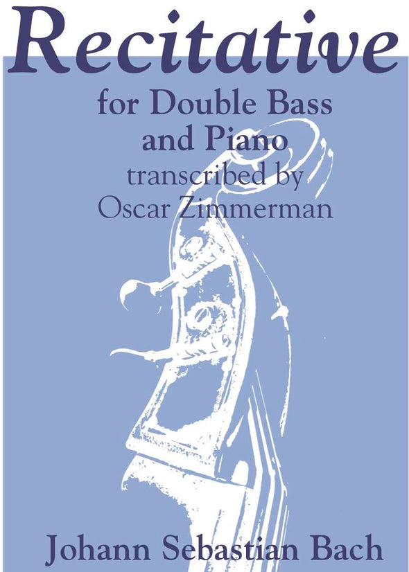 Recitative from Organ Concerto No. 3, BWV 594 by J.S. Bach Transcribed for Double Bass and Piano by Oscar Zimmerman Cover