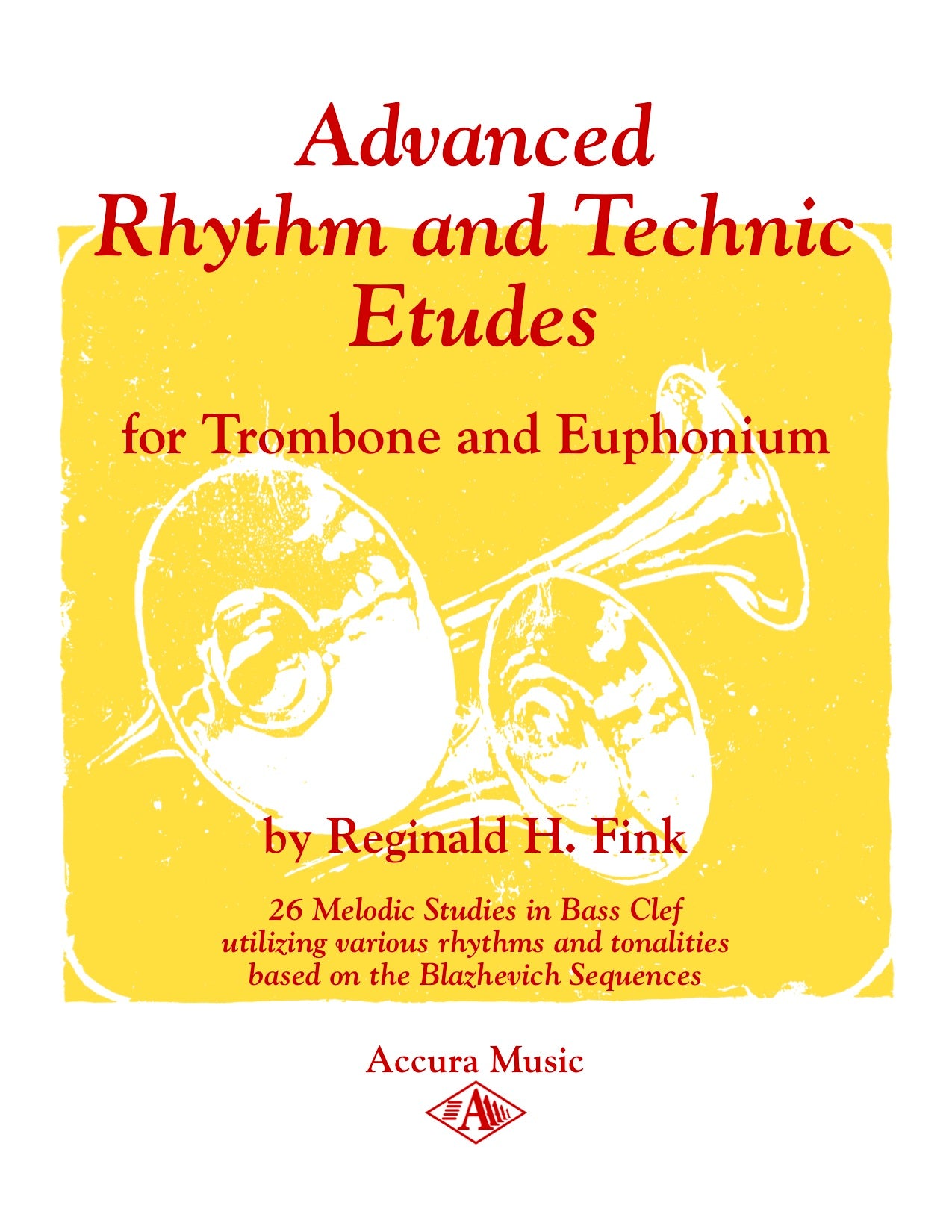 Advanced Rhythm and Technic Etudes for Trombone and